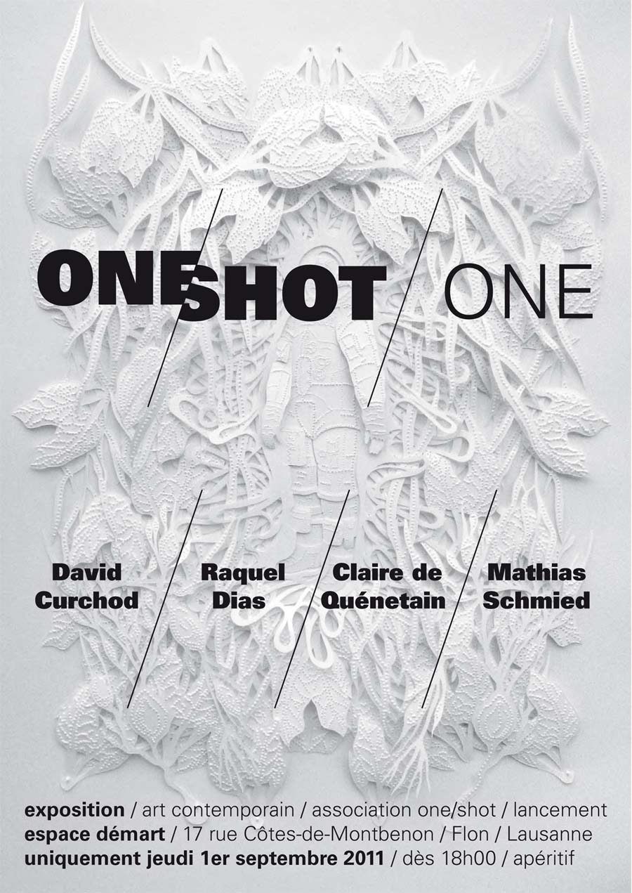 affiche expostion &quot;one shot&quot; de David Curchod / Raquel Dias / Claire de Quénetain / Mathias Schmied